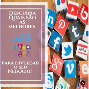 Descubra as melhores Redes sociais para divulgar o seu negócio!