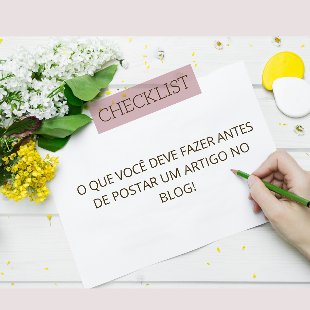 CHECKLIST | O que fazer antes de publicar um artigo no seu blog!