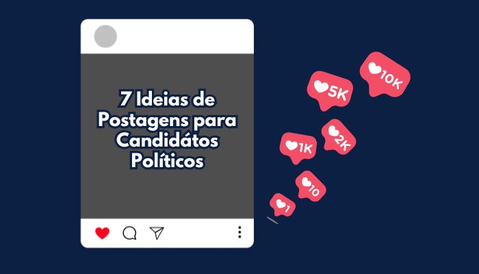 ideias de Postagens para Políticos