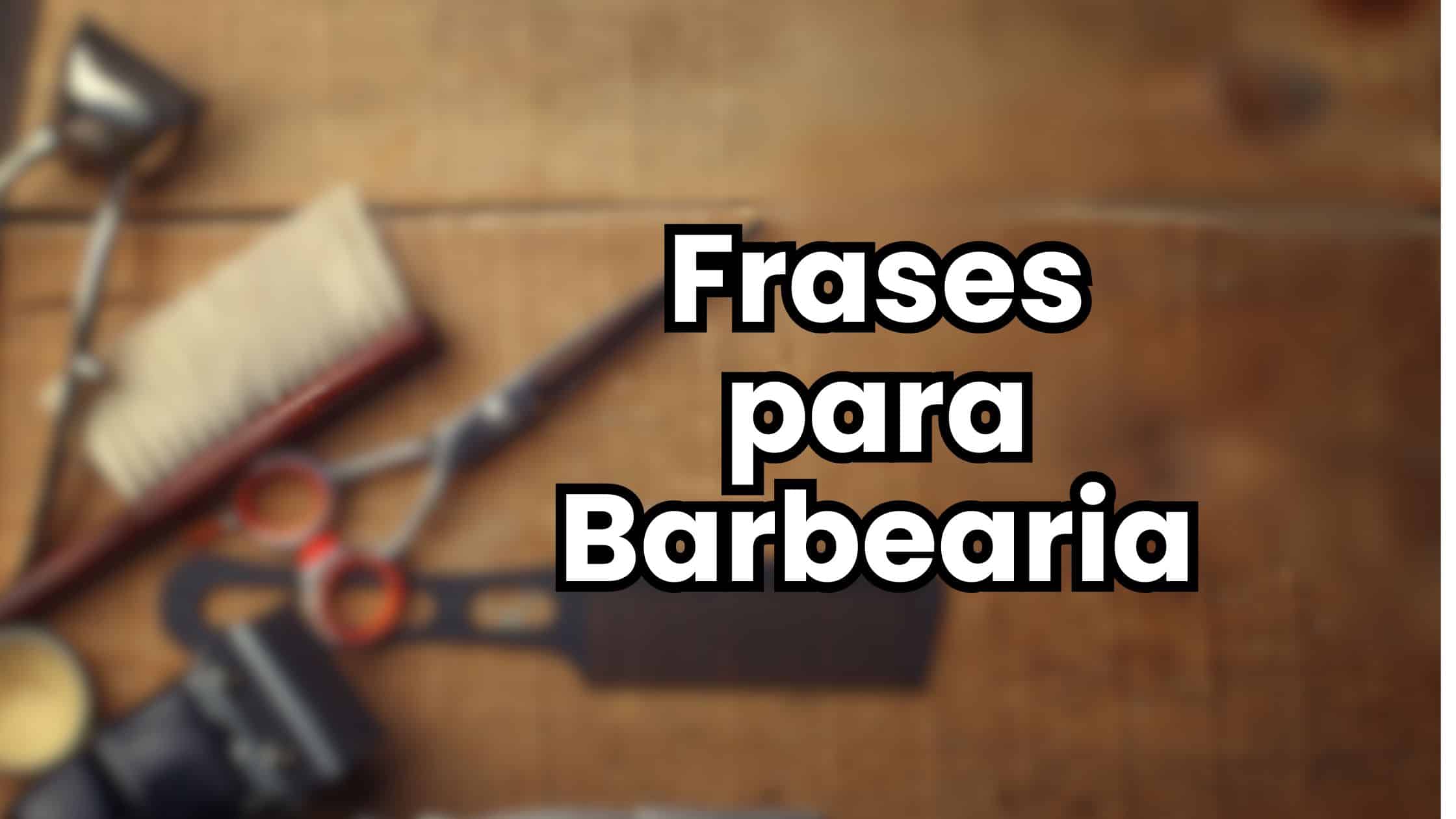 frases para barbeiro