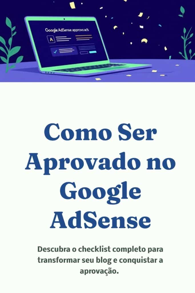 COMO SER APROVADO NO GOOGLE ADSENSE